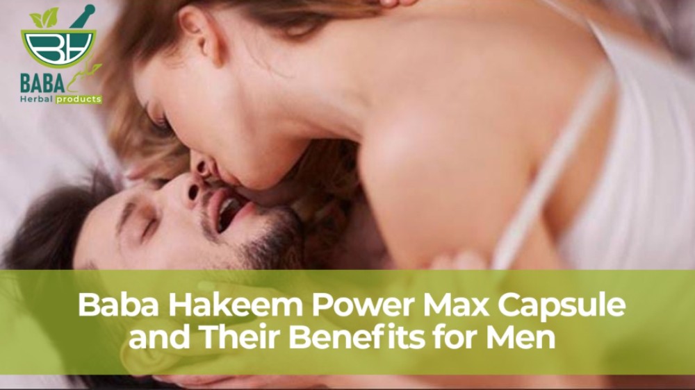 Power Max Capsule and Their Benefits for Men