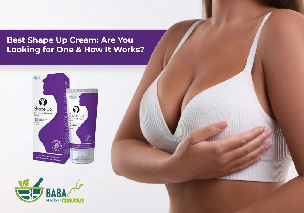 Best Shape Up Cream: Are You Looking for One & How It Works?